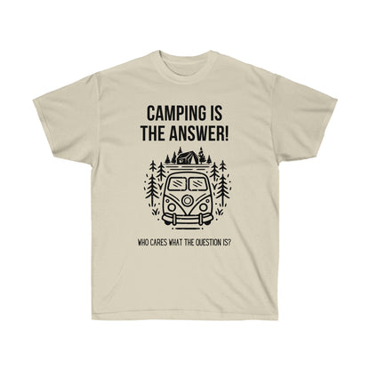 Unisex Camping Is The Answer Tee